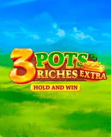 3 Pots Riches Extra: Hold and Win